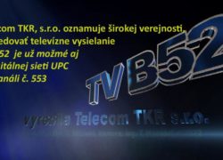 Vranov: vysielanie TV B52 je možné sledovať už aj v digitálnej sieti UPC 220921 - Oznam o vysielaní